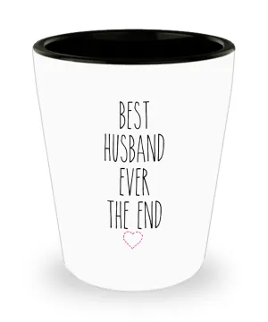 Best Husband Ever Valentine's Day for Husbands Anniversary Ceramic Shot Glass