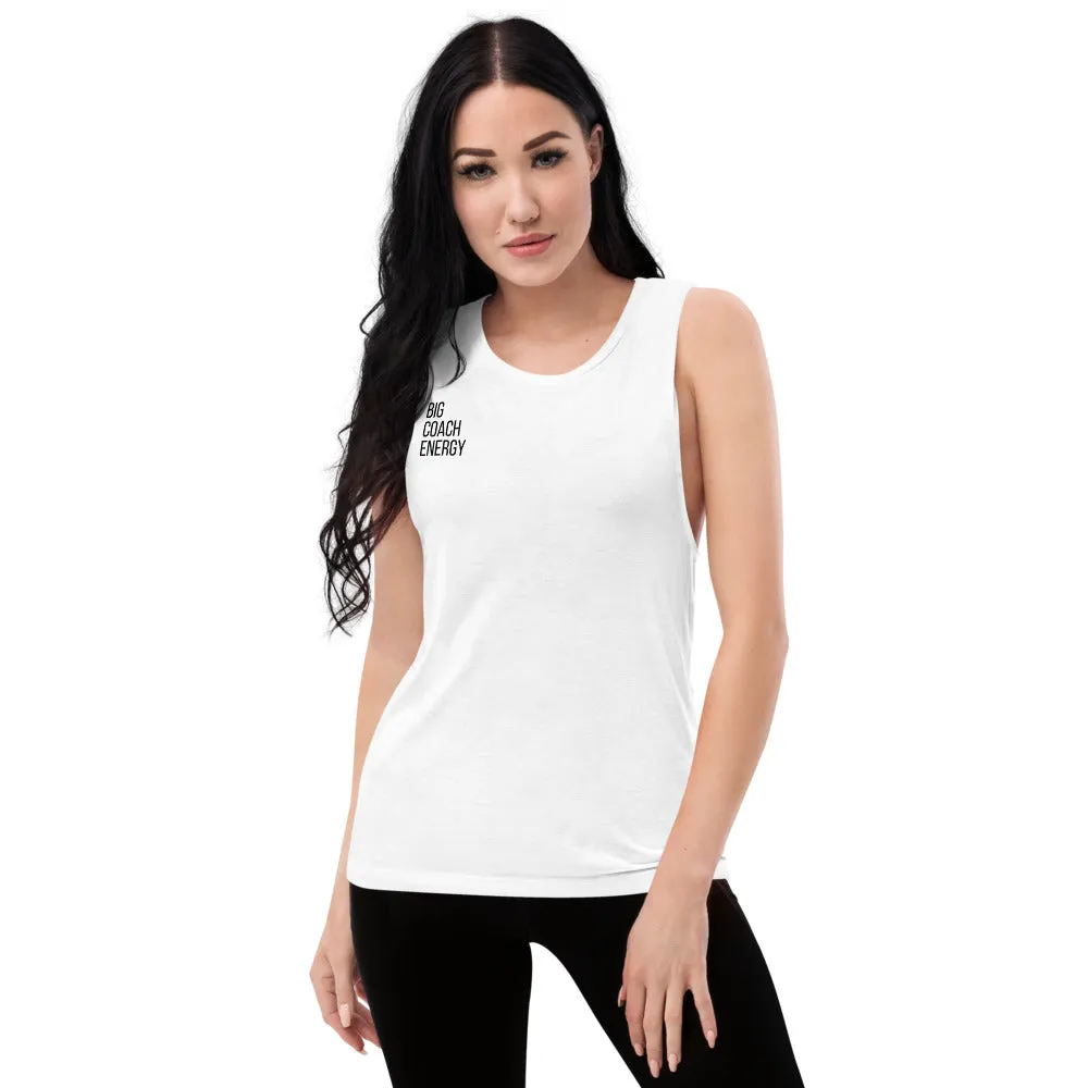 Big Coach Energy | Ladies’ Muscle Tank