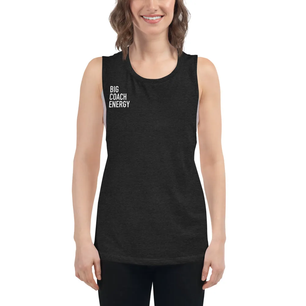 Big Coach Energy | Ladies’ Muscle Tank