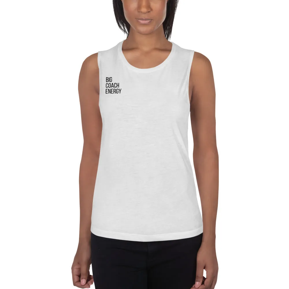 Big Coach Energy | Ladies’ Muscle Tank