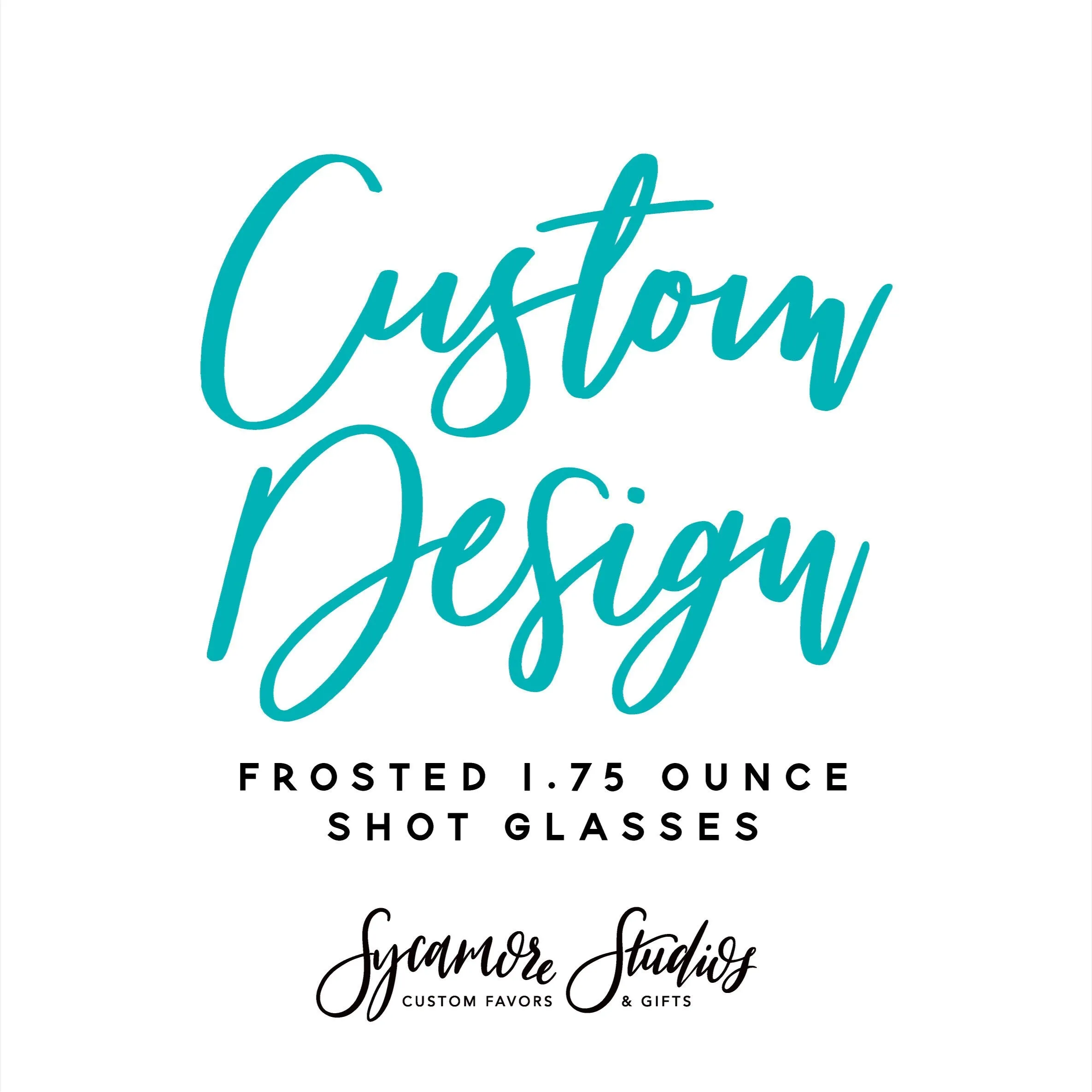 Custom Frosted 1.75oz Shot Glass - Your Custom Design