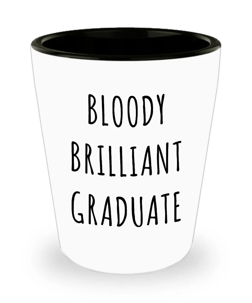 Graduation Gifts for Him or Her Brilliant Graduate Mug Funny Ceramic Shot Glass