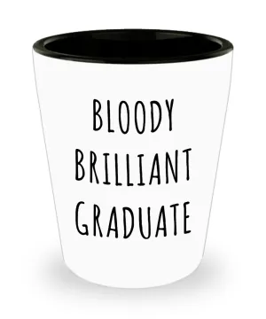 Graduation Gifts for Him or Her Brilliant Graduate Mug Funny Ceramic Shot Glass