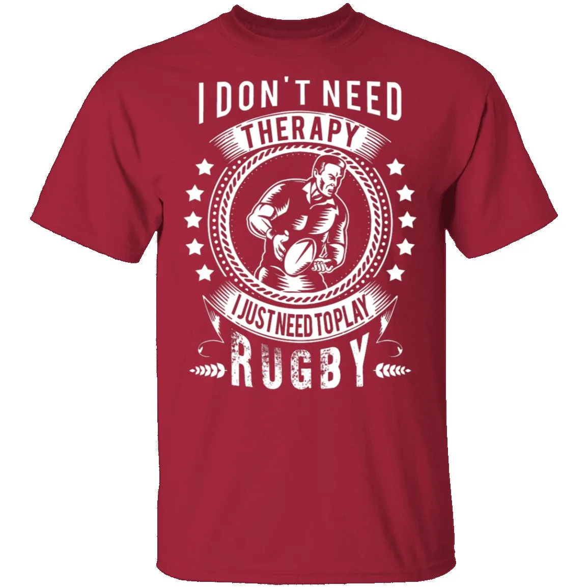 I Just Need To Play Rugby T-Shirt