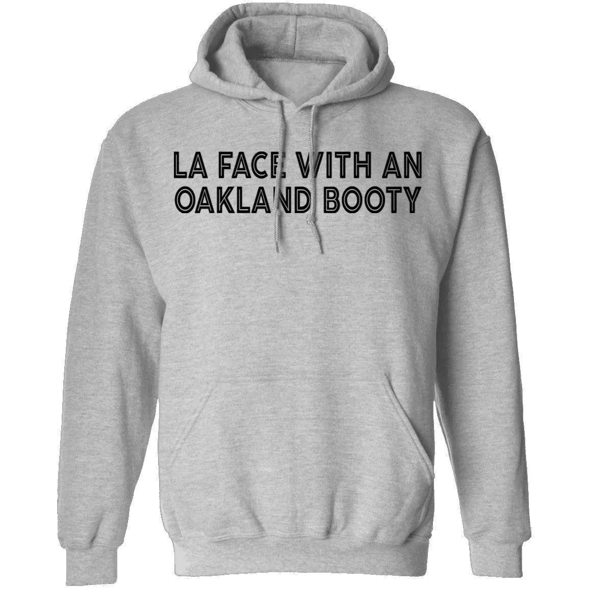 La Face With An Oakland Booty T-Shirt
