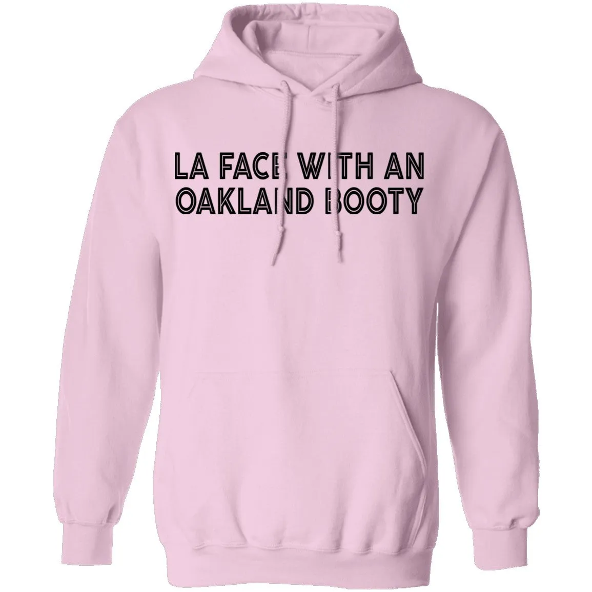 La Face With An Oakland Booty T-Shirt