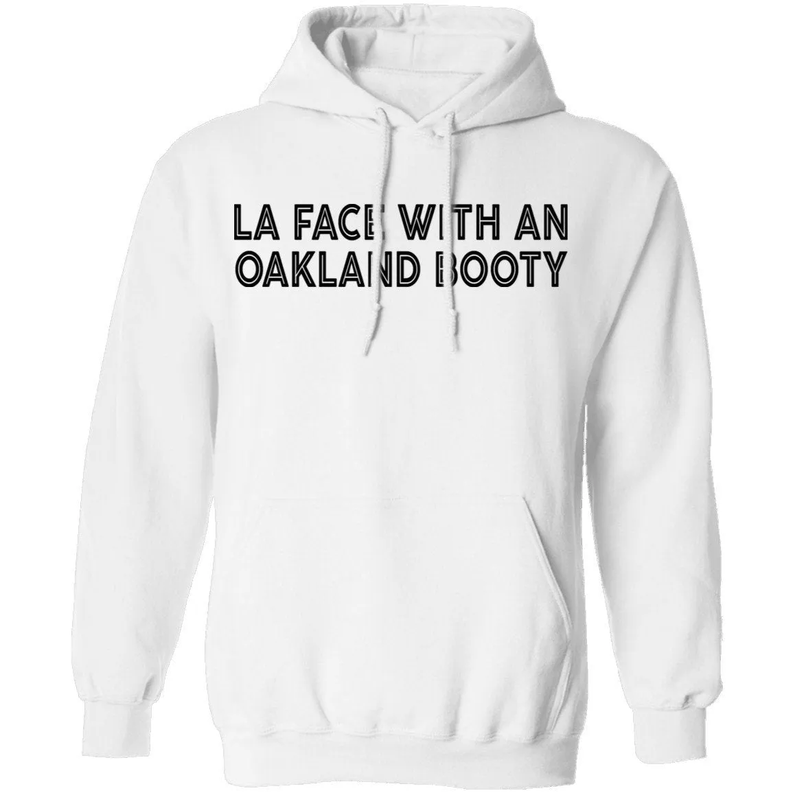 La Face With An Oakland Booty T-Shirt