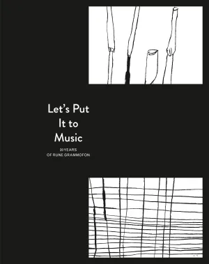 Let's Put It To Music '20 Years Of Rune Grammofon' Book   7"