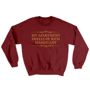 My Apartment Smells Of Rich Mahogany Ugly Sweater