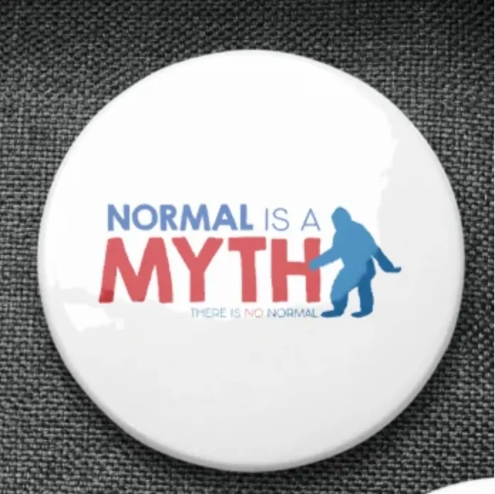 Normal is a Myth (Creatures) 5 Pin Buttons