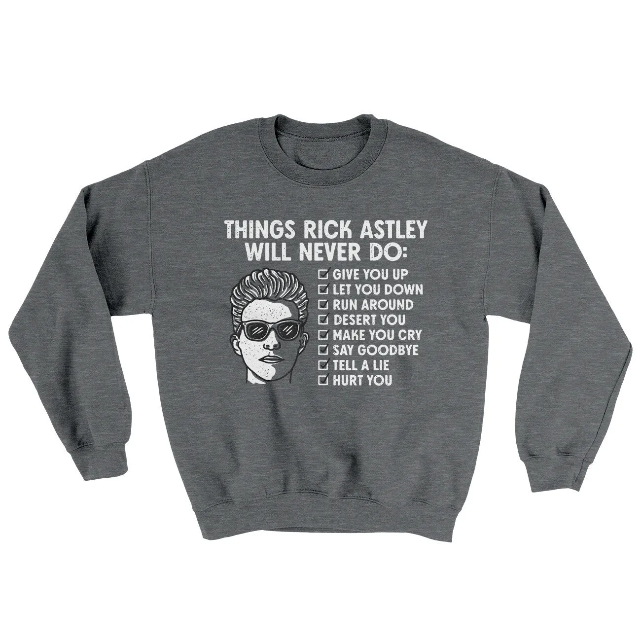 Things Rick Astley Would Never Do Ugly Sweater