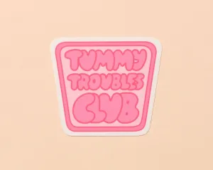 Tummy Troubles Club Vinyl Sticker